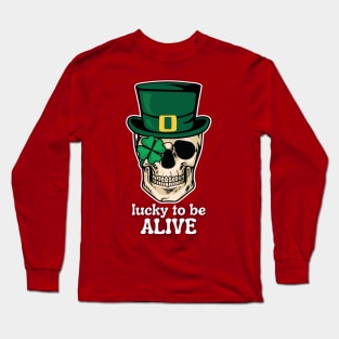 Lucky to be Alive (skull) Long Sleeve T-Shirt